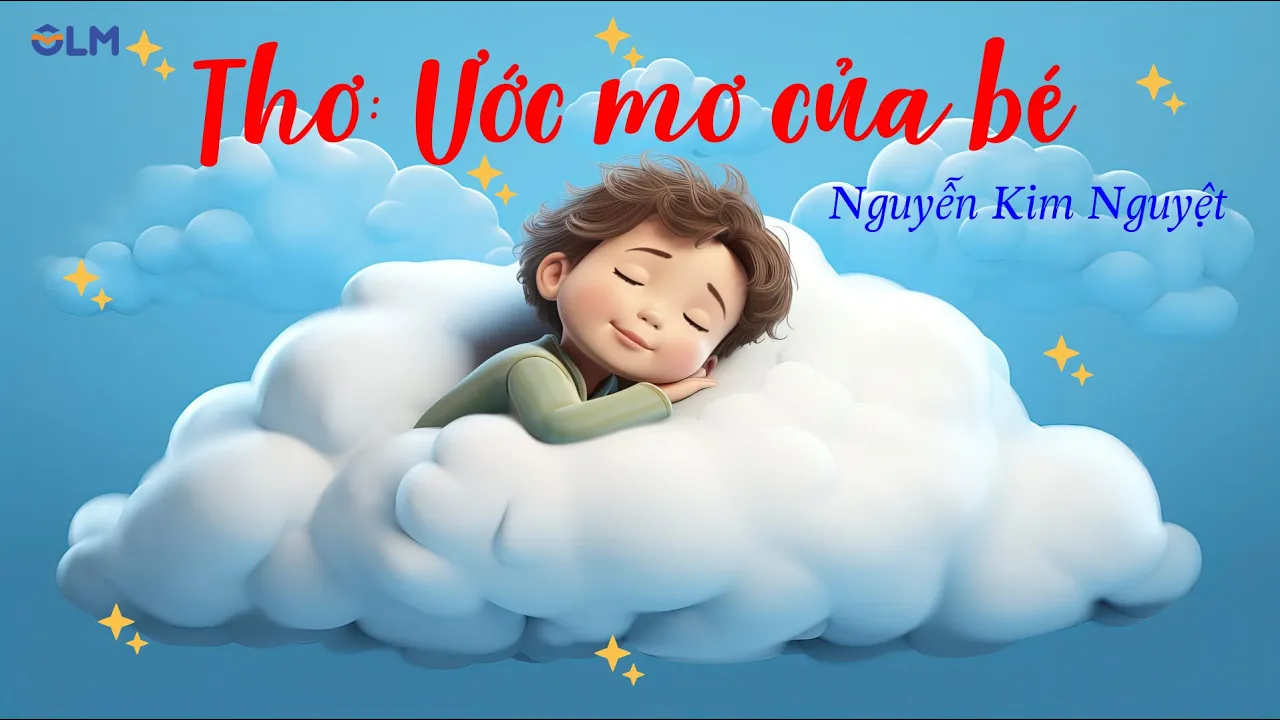 Thơ: Ước mơ của bé - OLM Mầm non [OLM.VN]