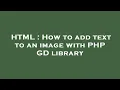 HTML How to add text to an image with PHP GD library