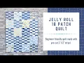 Jelly Roll 18 Patch Quilt Tutorial - FREE jelly roll quilt pattern