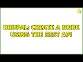 Drupal Create a node using the REST API 3 Solutions