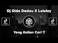 Download Lagu DJ DIDA DADAU X LELOLAY DJ AKBAR HARJA SAPUTRA VIRAL TIK TOK TERBARU !!