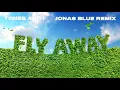 TONES AND I - FLY AWAY (JONAS BLUE REMIX)