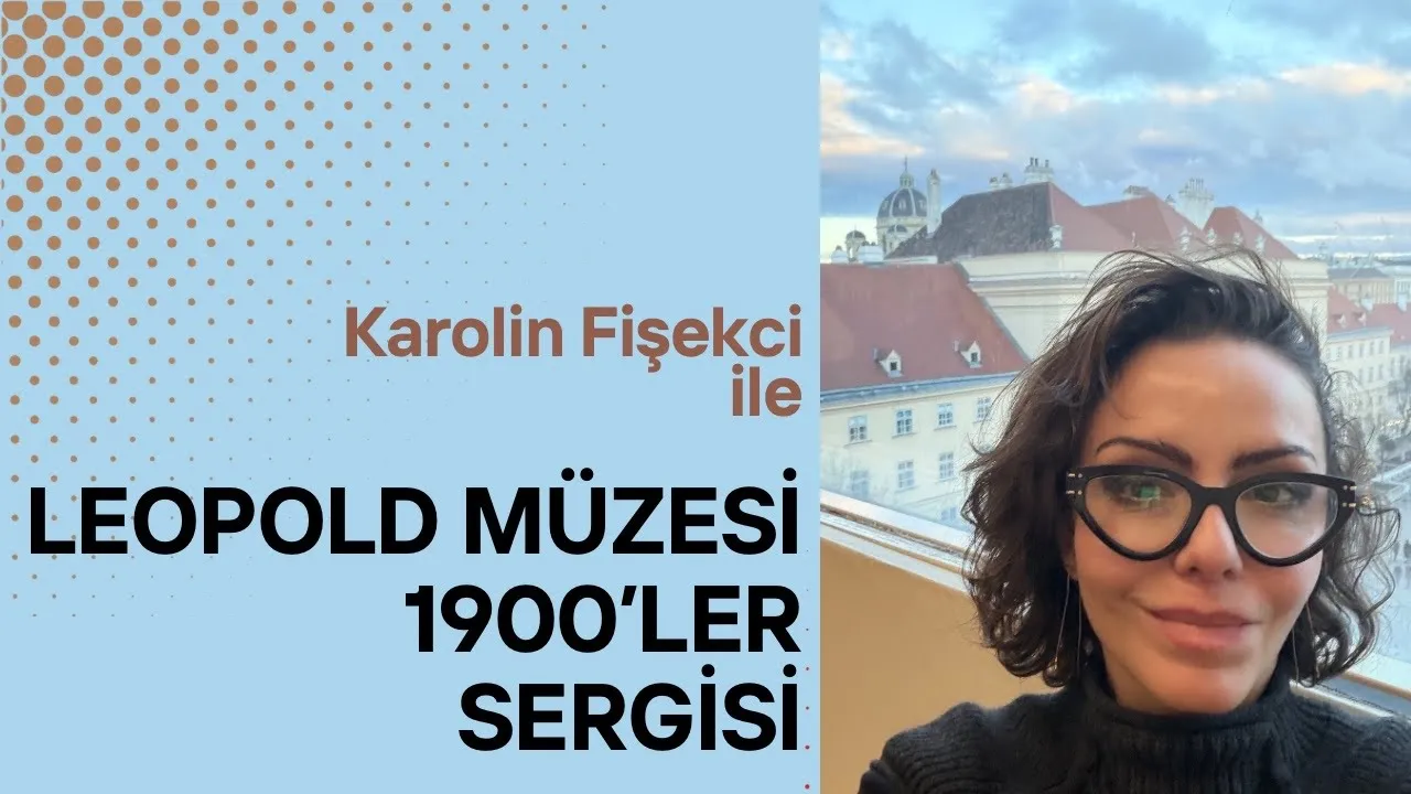Leopold Müzesi 1900' ler Sergisi /Klimt Eserleri Harici -4K