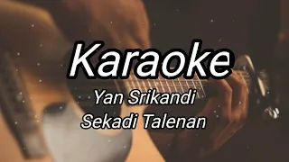 Download Sekadi Talenan - Yan srikandi Karaoke MP3