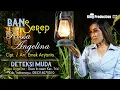 Download Lagu BAN SEREP LAGU TERBARU 2021 - ROSSA ANGELINA - VIDEO CLIP ORIGINAL KING PRODUCTION