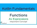 Kotlin Functions as Expressions One line functions Kotlin Android Tutorial 2