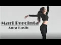 Download Lagu Lirik Lagu Aura Kasih - Mari Bercinta II Akustik Cover