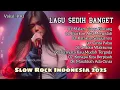 Download Lagu LAGU SEDIH BANGET BIKIN GALAU | SLOW ROCK INDONESIA | LAGU BARU 2025