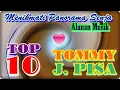 Lagu # TOMMY J. PISA # TERBAIK DAN TERPOPULER #MenikmatiPerjalananPanoramaSenja#