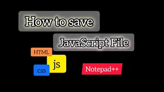How to save JavaScript file in notepad web development JavaScript