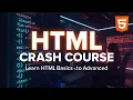 HTML Crash Course for Beginners 2025 Learn HTML Full Tutorial Basic to Advanced Web Development