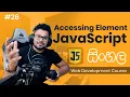 Accessing Elements JavaScript - Complete Web Development Course