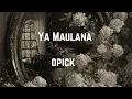Download Lagu Ya Maulana - Opick ♡ [vocals only]