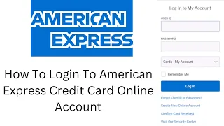 How To Login To American Express Credit Card Online Account Sign In to AmEx Credit Card Account