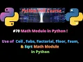 Math Module in Python Ceil Fabs Factorial Floor Fsum Sqrt Math Module in Python