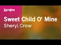 Download Lagu Karaoke Sweet Child O' Mine - Sheryl Crow *