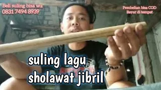 Download suling untuk lagu sholawat jibril.. MP3