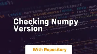 checking numpy version