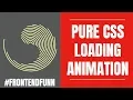 Pure CSS Loading Spinner Animation - web development