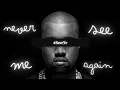 Download Lagu Never See Me Again, but it will change your life