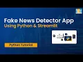 How to Check Fake News Using Python Fake News Detector App Using Python Streamlit