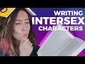 Writing an intersex character 5 authenticity reader tips