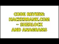 Code Review Hackerrank com - Sherlock and Anagrams 2 Solutions