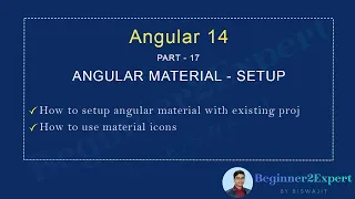 Part 17 - How To Setup Angular Material and Icons Inside Existing Project Angular 14