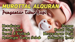 Download Murottal Pengantar Tidur Bayi Susah Tidur Agar Tidur, Ruqyah Bayi Gelisah Susah Tidur dan Rewel MP3