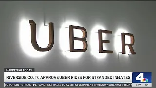 Riverside County to approve Uber rides for stranded inmates