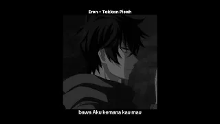 eren takkan pisah speed up lirik