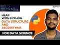 Heap with Python Data Structure and Algorithms Tamil DSA-14 Explained We Data