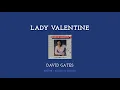 Download Lagu LADY VALENTINE - David Gates (1981) - Lyrics