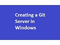 Creating a Git Server on a Windows OS