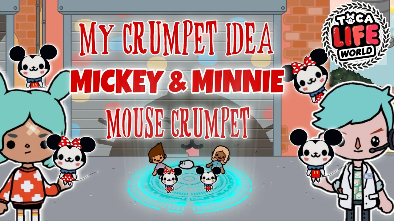 My Crumpet Idea is a Mickey & Minnie Mouse Crumpet | Toca Life World | Toca World Skit