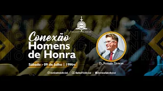 [ AO VIVO ] CULTO CONEXÃO HOMENS DE HONRA  | PR. ROMULO TAVARES | 09/07/22