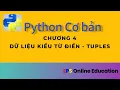 Ngon ngu lap trinh Python - Co ban Chuong 4 Du lieu kieu Tu dien