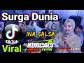 Download Lagu SURGA DUNIA - Ina salsa  Versi TANJIDOR PROGRESIF VIRAL TIKTOK  LIVE cimasuk 1  Sumedang