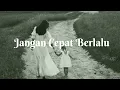 Download Lagu Raisa-Jangan Cepat Berlalu (Lyrics)