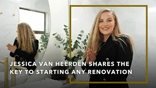 content creator and home renovator jessica van heerden discovers the key to starting any make over