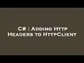 C Adding Http Headers to HttpClient