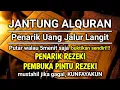 Download Lagu ALHAMDULILLAH🤲 BARU PUTAR SEBENTAR UANG BENAR2 DATANG SENDIRI KERUMAH , DOA KEKAYAAN PALING MUSTAJAB