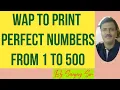 Program to print all perfect numbers from 1 to 500 in java for ISC and ICSE