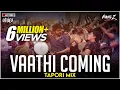 Vaathi Coming | Tapori Mix | Master | Thalapathy Vijay | DJ Ravish, DJ Chico \u0026 DJ Nikhil Z