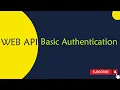 29 WEB API Web API Service with Basic Authentication using JQuery AJAX in Telugu