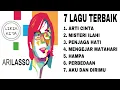 Lagu ARI LASSO (Lirik Lagu) 7 LAGU TERBAIK PILIHAN LIRIK KITA 7