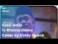 Download Lagu Lirik Lagu Gala-Gala - H. Rhoma Irama - Cover By Valdi Nyonk