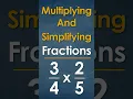 How to Multiply Simplify Fractions