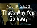 Download Lagu That's why you go away - Acoustic karaoke (Michael Learns To Rock)