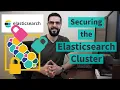 Securing the Elasticsearch Cluster